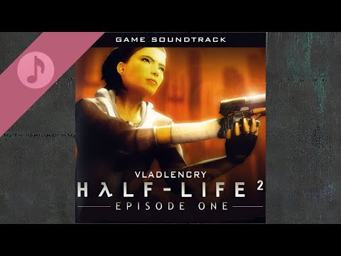 Half Life 2: Episode One - Original Game Soundtrack (Complete OST)