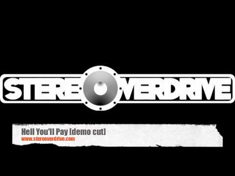StereOverdrive - Hell You'll Pay [demo version]
