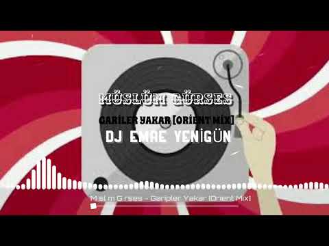 Dj Emre Yenigün ft. Müslüm Gürses - Garipler Yakar [Orient Mix] 2020