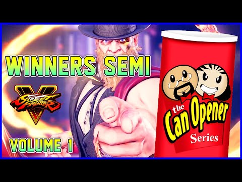 SFV Winners Semi - Can Opener Tournament Series #1