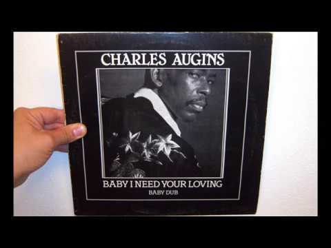 Charles Augins - Baby I need your loving (1983 12")