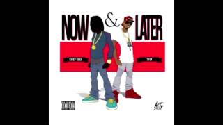 Chief Keef - Now &amp; Later ft. Tyga