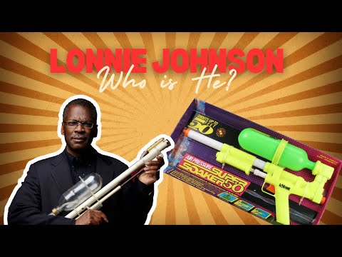 Who Created The Super Soaker - Lonnie Johnson