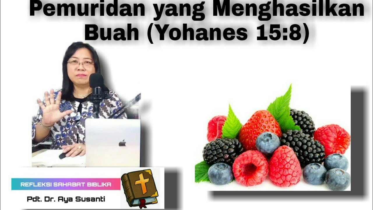 PEMURIDAN YANG MENGHASILKAN BUAH, Pdt. Dr. Aya Susanti