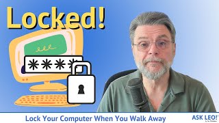 Lock Your Computer When You Walk Away