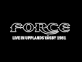 FORCE (EUROPE) - Children of This Time (Live in Upplands Väsby 1981)