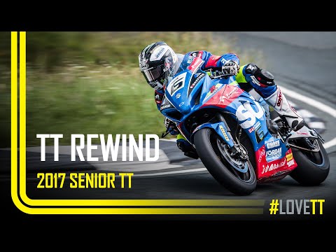 TT Rewind: 2017 Senior TT