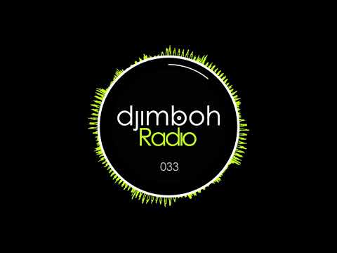 djimboh Radio 033 - Deep Selection (Deep House Mix)