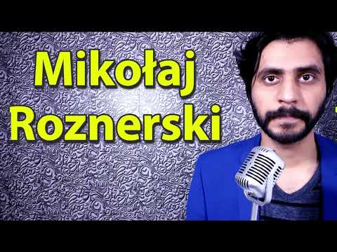 How To Pronounce Mikolaj Roznerski