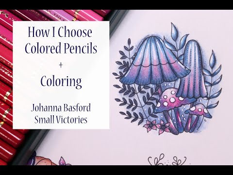 ADULT COLORING #4 / How I Choose Colored Pencils & Coloring in Johanna Basford's Small Victories