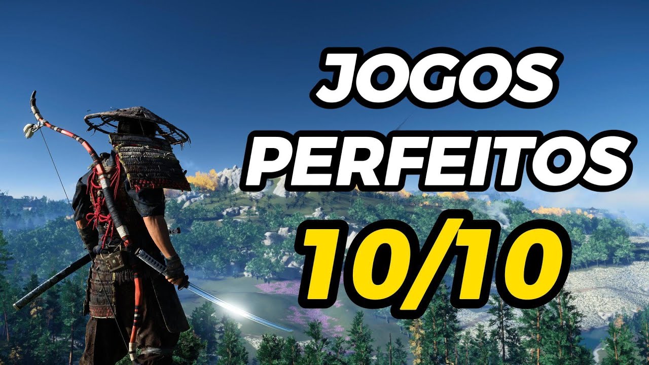 15 Jogos Perfeitos 10/10 que Você Deveria Jogar