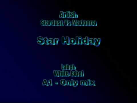 Uk Mashups - Star Holiday (Stardust vs Holiday)