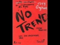 No Trend - Cancer (live) 1995 - The Early Months ...
