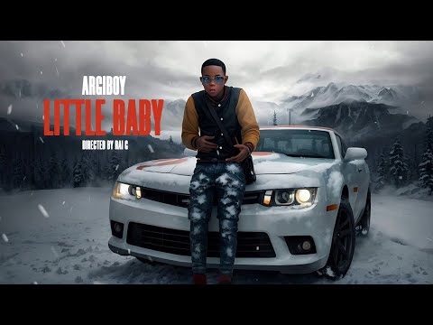 Argiboy - Little Baby (Official Video)