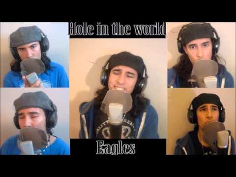 Hole in the world By Eagles Vocal Cover