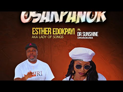OSAKPANO BY LADY OF SONGS FT DR SUNSHINE OMOROKUNWA Latest VIDEO 2022