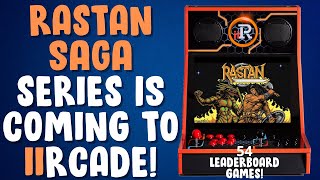 ENTIRE Rastan Saga Series & 54 Global Leaderboard Games Coming to iiRcade!