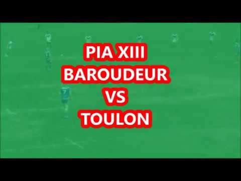 PIA XIII BAROUDEUR VS TOULON XIII