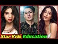 Educational Qualification of Bollywood Star Kids