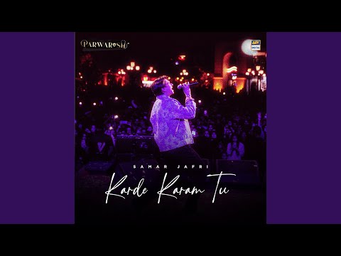 Karde Karam Tu Lyrics (English Translation) – Samar Jafri