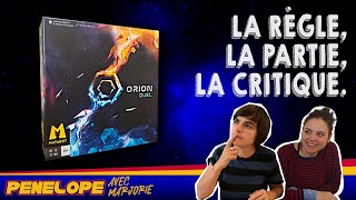 [ ORION DUEL ] - La règle, la partie, la critique !
