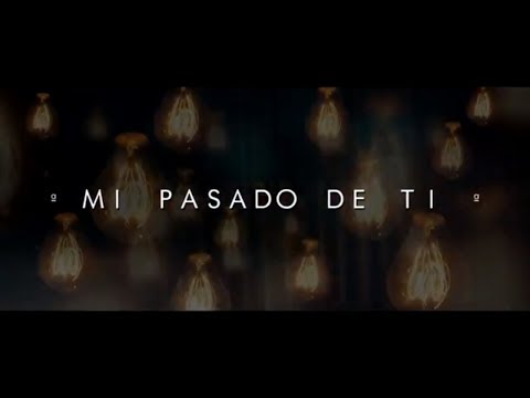 Video thumbnail for Mi Pasado de Ti