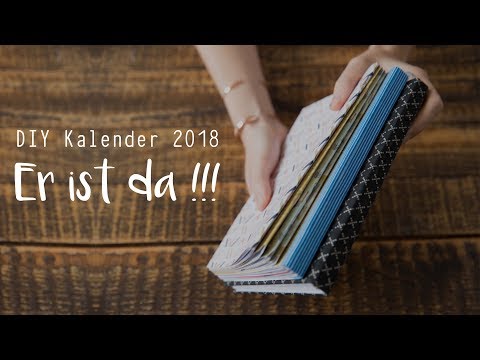 DIY Kalender 2018 - Es geht looooos !!!