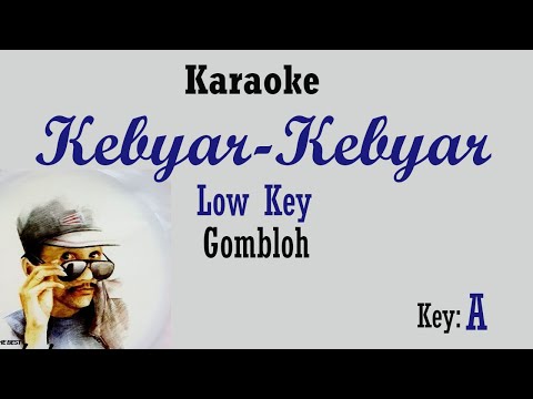Kebyar-Kebyar (Karaoke) Gombloh/ Nada Rendah Pria/ Cowok /Low Male Low Key A