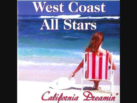 West Coast All Stars - California Dreamin'
