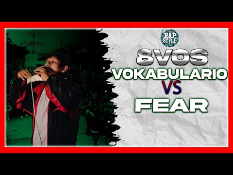 FEAR vs  VOKBULARIO -8vos- RAPSTYLE X FMS PERÚ - FECHA #1 (2022)