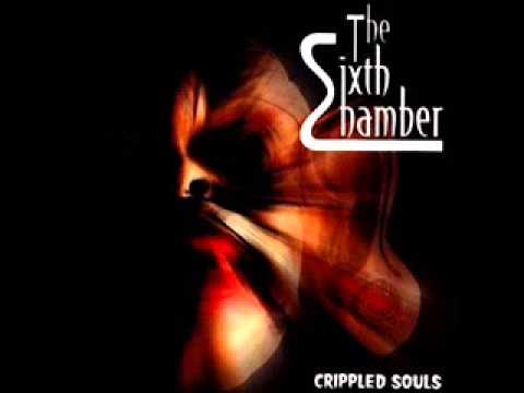 The Sixth Chamber - Crippled Souls (Full Album)