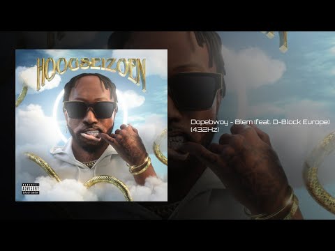 Dopebwoy - Blem (feat. D-Block Europe) (432Hz)
