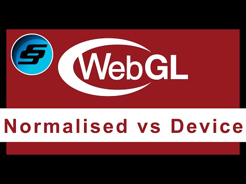 Normalised Coordinates vs Device Coordinates WebGL Programming | 3D Web Development