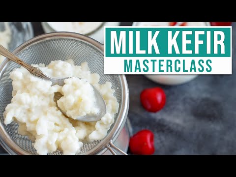 HOW TO MAKE MILK KEFIR AT HOME • Everything You Need To Know • Masterclass (UPDATED)