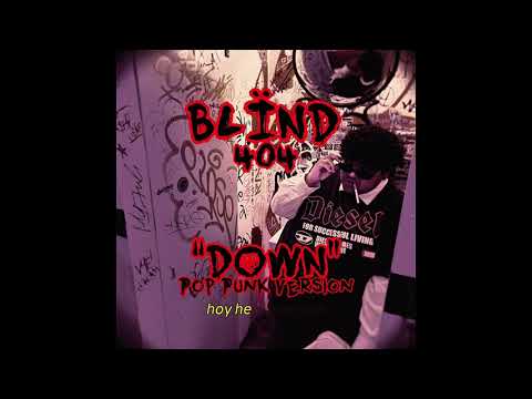 BLÏND “DOWN” (Pop Punk Version)