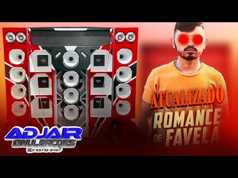 ROMANCE DE FAVELA REPERTÓRIO NOVO PRA PAREDÃO
