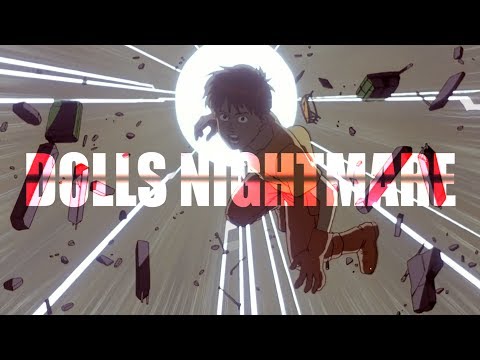 DOLLS NIGHTMARE (Akira Music Video)