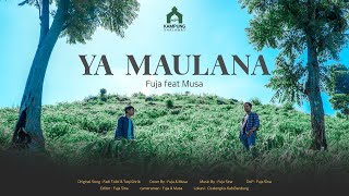Download lagu YA MAULANA |FADI TOLBI & TAQI GHRIB | COVER FUJA & MUSA mp3 Download lagu YA MAULANA |FADI TOLBI & TAQI GHRIB | COVER FUJA & MUSA mp3