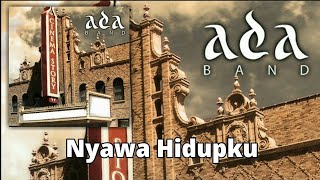 Ada Band - Nyawa Hidupku (Lirik)