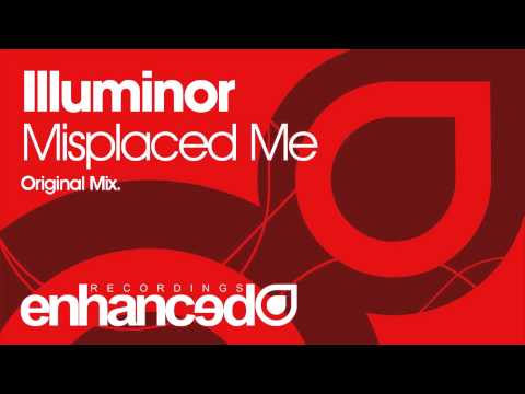 Illuminor - Misplaced Me (Original Mix) [OUT NOW]