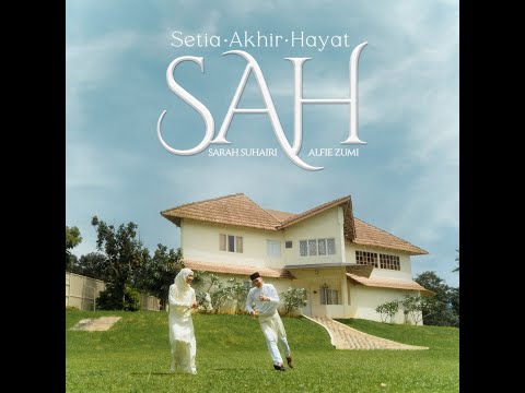 Sarah Suhairi & Alfie Zumi - SAH (Official Lyric Video)