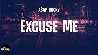 A$AP Rocky - Excuse Me (lyrics)