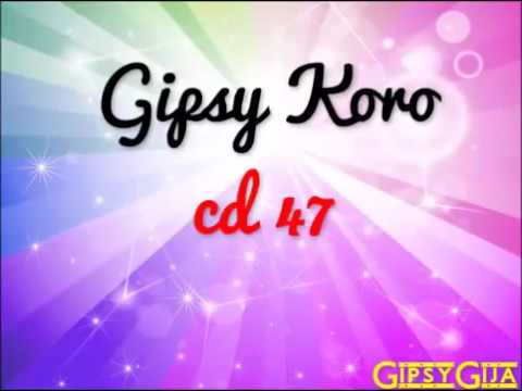 Gipsy Koro mangav mangav