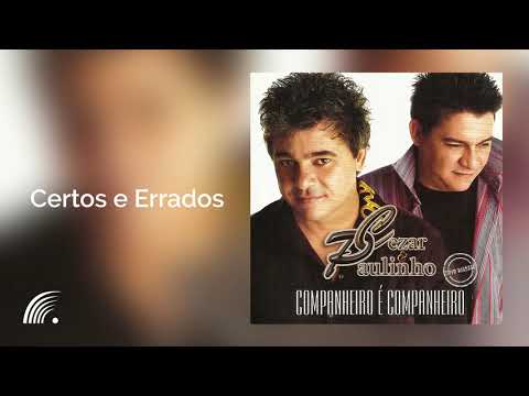 Certos E Errados - Cezar e Paulinho