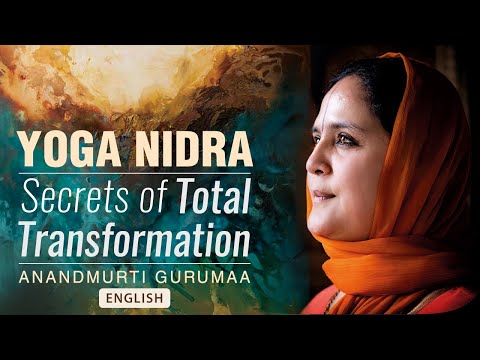 Yoga Nidra | Guided Meditation to Relax, Rejuvenate & Reform | Anandmurti Gurumaa (English)