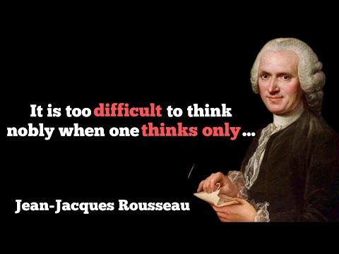 Jean Jacques Rousseau | The Voice of Freedom in Quotes