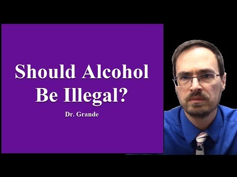 Should Alcohol be Illegal?