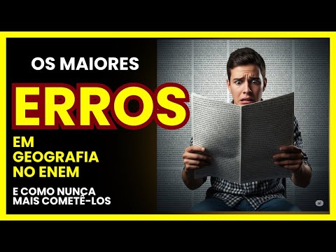 Os 3 Maiores ERROS em Geografia no ENEM (e como nunca mais cometê-los!)