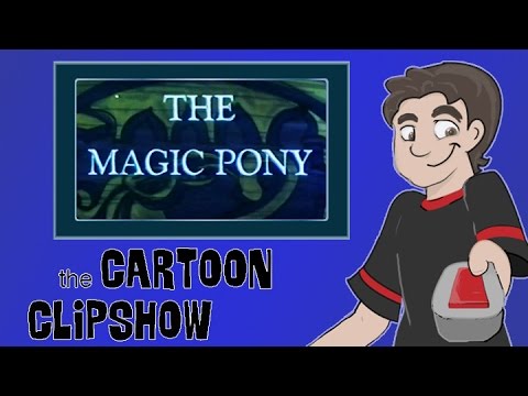 Cartoon Clipshow: 88 - The Magic Pony