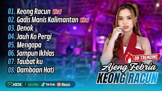 Download lagu Ajeng Febria - KEONG RACUN - P P APA GADIS MANIS KALIMANTAN | - DENOK || FULL ALBUM DANGDUT KOPLO mp3
